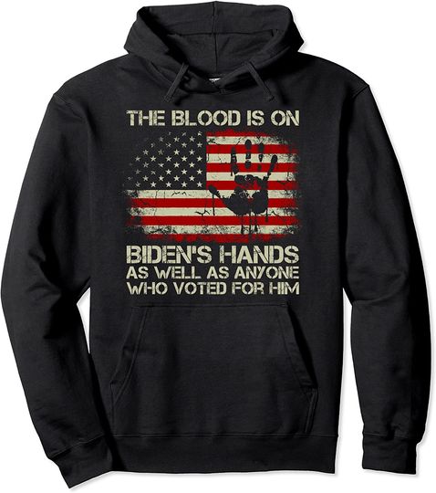 American Flag Handprint Biden Blood On His Hands Pullover Hoodie