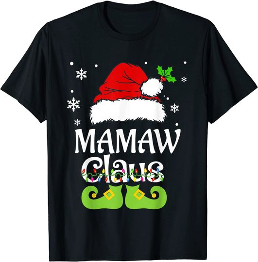 Mamaw Claus Family Matching Mamaw Claus T-Shirt