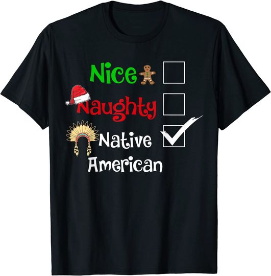 Nice Naughty Native American Santa Christmas T-Shirt