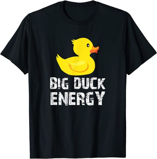 Big Duck Energy Yellow Rubber Duck Design T-Shirt