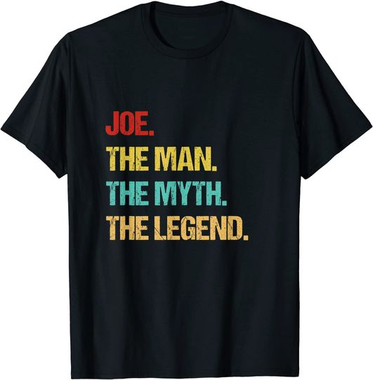 Mens Joe The Man The Myth The Legend T-Shirt