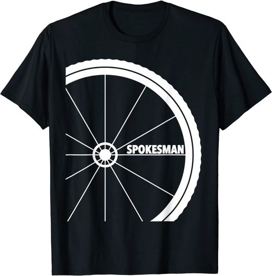 Spokesman, With A Bicycle Wheel And Spokes T-Shirt