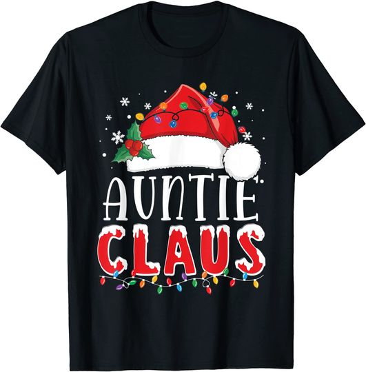 Christmas Auntie Claus Shirt Funny Pajama Family Matching T-Shirt