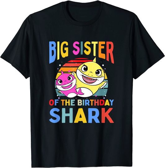 Sister T-Shirts Big Sister Of The Birthday Shark