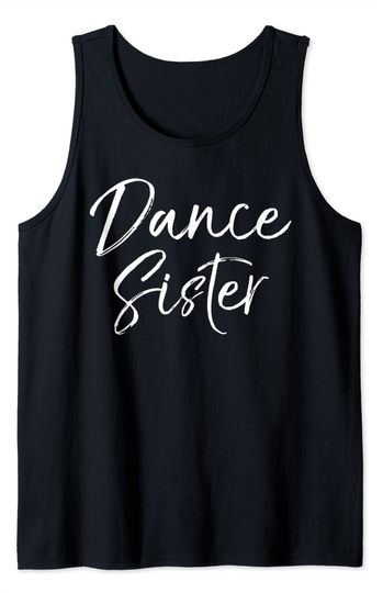 Sisters Tank Tops Dance Sister