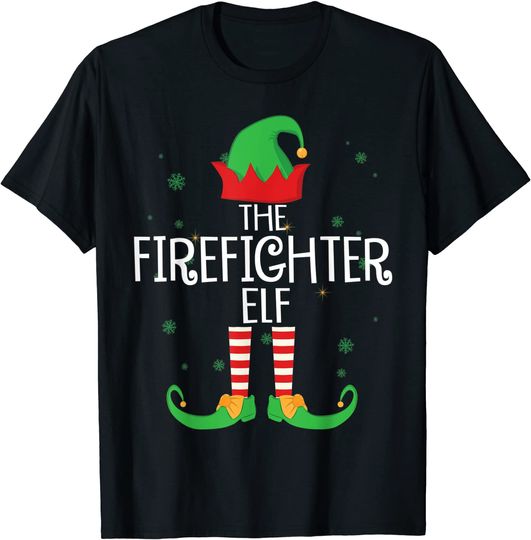 Funny The Firefighter Elf Matching Family Group Christmas T-Shirt