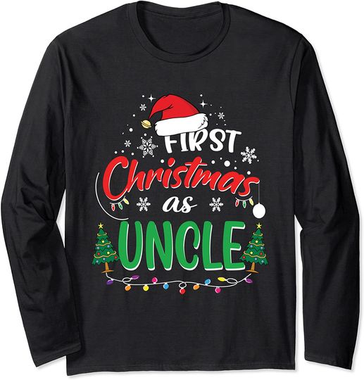 First Christmas as Uncle New Great Uncle 1st Christmas Long Sleeve