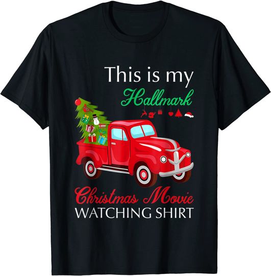 Red Truck This Is My Hallmärks Christmas Movie Watching T-Shirt