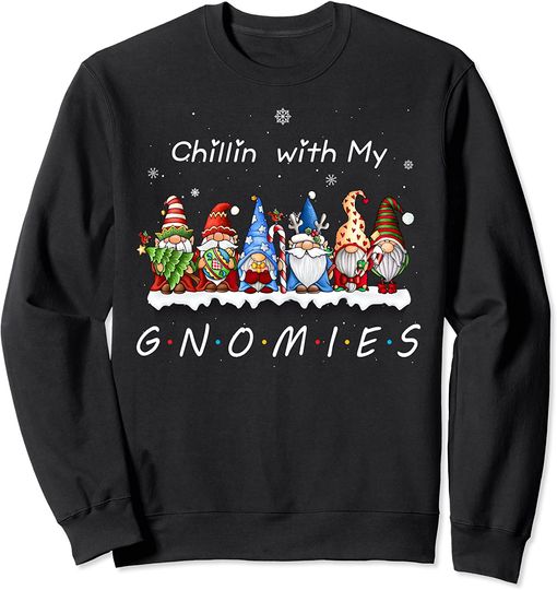 Chillin With My Gnomies Funny Gnome Christmas Pamajas Family Sweatshirt