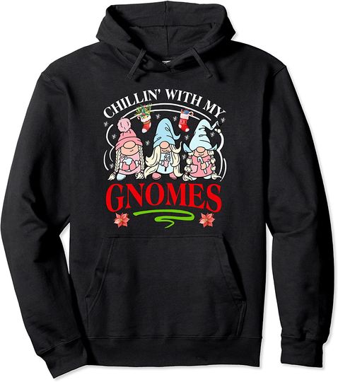 Chillin' With My Gnomies Garden Gnome Christmas Pajama Pullover Hoodie