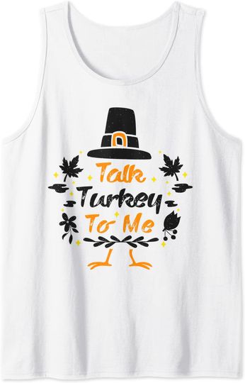 Talk Turkey To Me Outfit For Thanksgiving Tank Top