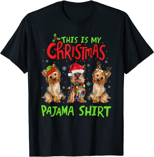 This Is My Christmas Pajama Yorkie Dog Gift Xmas T-Shirt