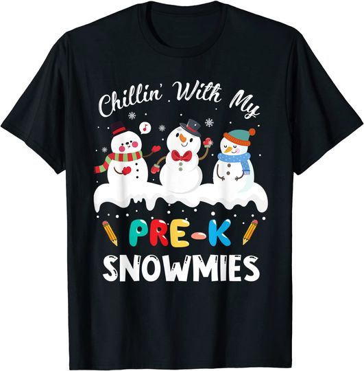 Chillin' With My Pre-K Snowmies Teacher Christmas Gifts T-Shirt