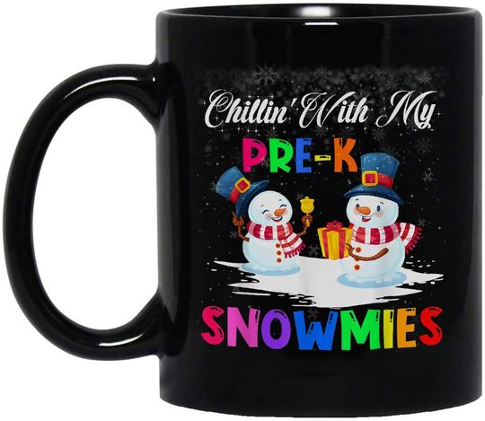 Chillin' With My Pre-K Snowmies Christmas Teacher Coffee Mug - Double-Sided Print Ceramic MugBest gift on Birthday Presents/Christmas and New Year – Black size: 11OZ mug