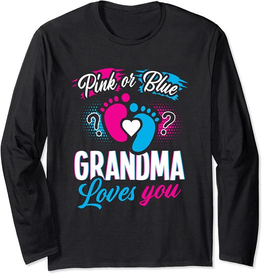 Pink Or Blue Grandma Loves You Gender Baby Reveal Party Long Sleeve