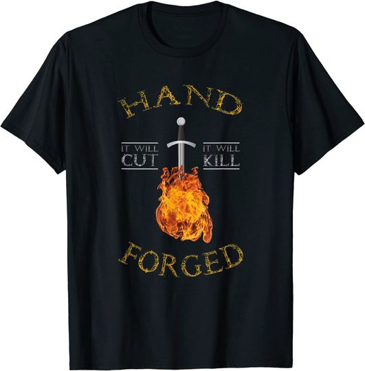 Hand Forged It Will Cut Knife Forging T-Shirt