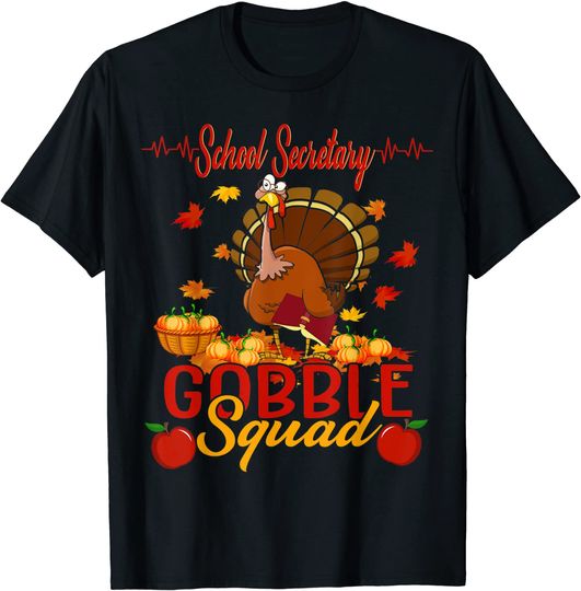Thanksgiving School Secretary Gobble Squad Turkey Proud T-Shirt