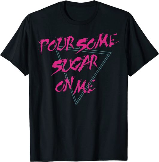 Def Leppard - Pour Some Sugar On Me T-Shirt