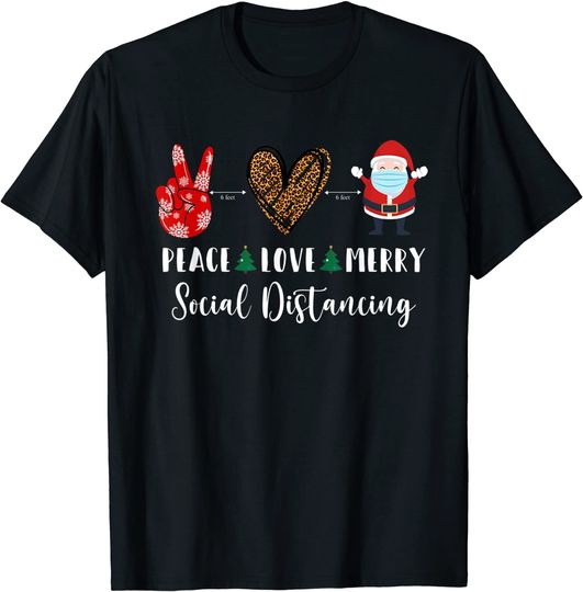 Christmas Peace Love Merry Santa Social Distancing Xmas T-Shirt