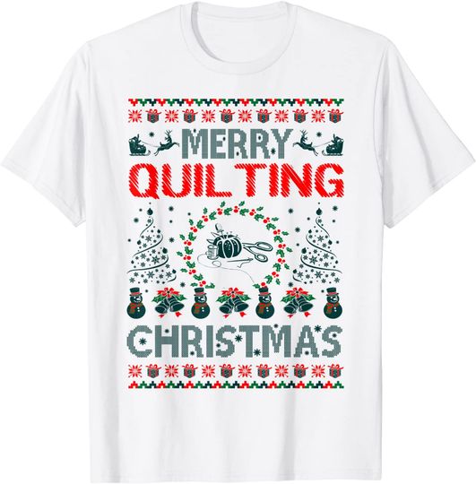 Merry Quilting Christmas Ugly Sweater Gift T-Shirt