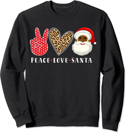 Peace Love African American Santa Claus Christmas 2021 Sweatshirt