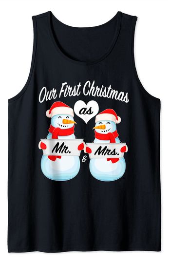 Our First Christmas as Mr and Mrs Matching Couples Snowman Tank Top