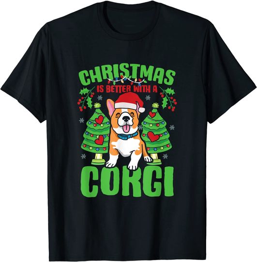 Christmas Is Better With A Corgi Christmas Dog Owner T-Shirt