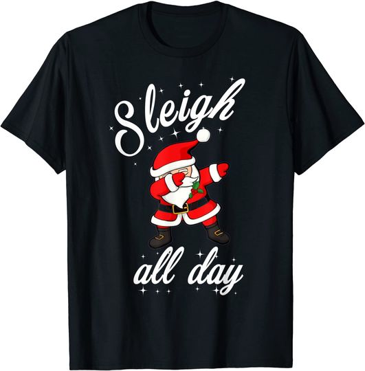 Sleigh All Day Dabbing Santa ChristmasT-Shirt