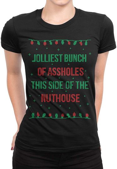 Jolliest Asshole This Side Of The Nuthouse T-Shirt