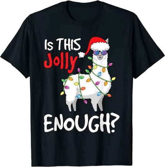 Llama Christmas Funny Is This Jolly Enough Llama T-Shirt