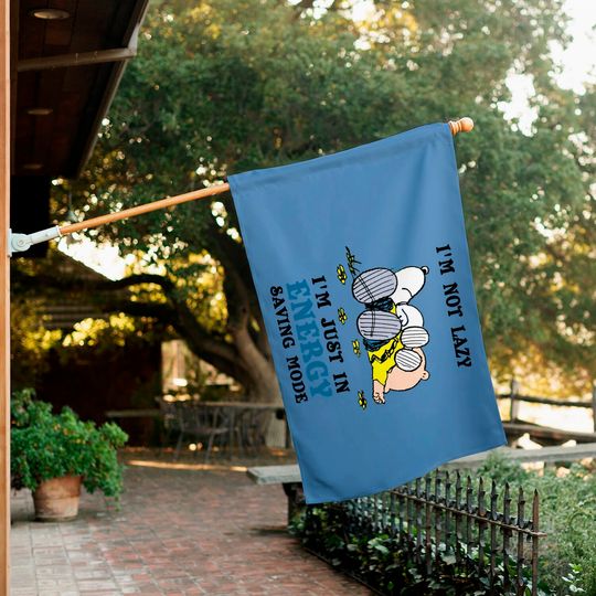 I'm Not Lazy I'm Just In Energy Saving Mode Snoopy House Flags