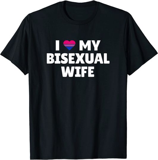 Bisexual Pride - I Love My Bisexual Wife T-Shirt