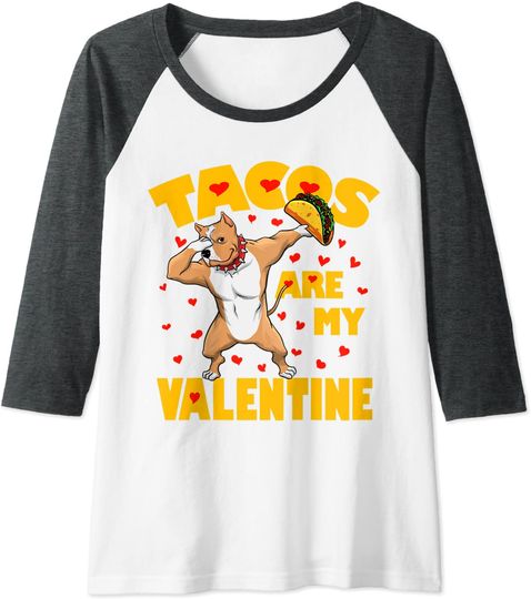 Tacos Are My Valentine Dabbing Pitbull Valentines Day Gift Raglan Baseball Tee