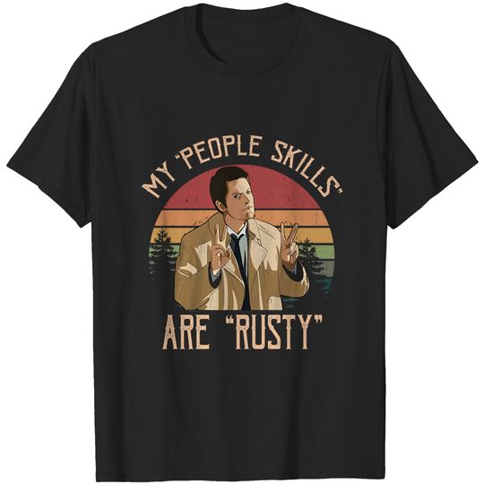 Castiel My People Skills are Rusty Circle Unisex Tshirt
