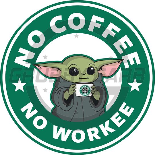 Baby Yoda No Coffee No Workee Mug