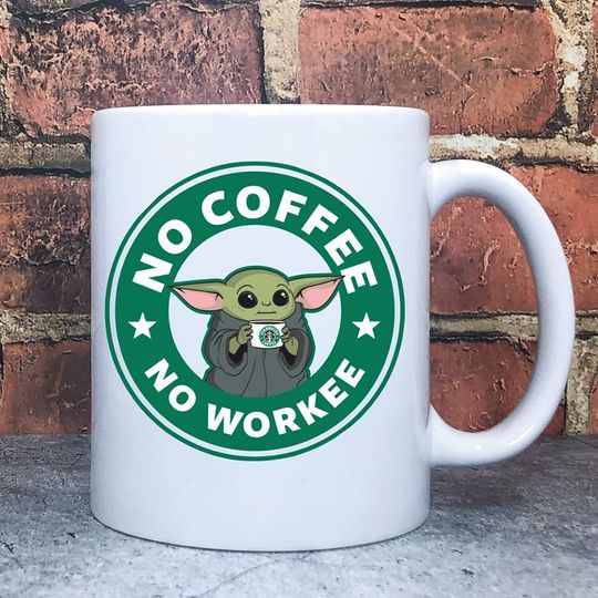 Baby Yoda No Coffee No Workee Mug