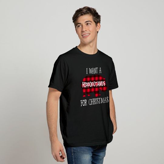 I Want A Hippopotamus for Christmas T Shirt