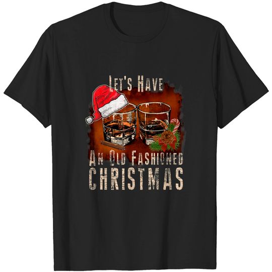 Old Fashioned Whiskey Christmas Bourbon Cocktail Drinkers T-Shirt