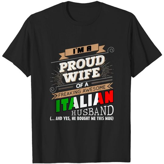 Italian Husband Proud Wife of Awesome Italian Husband Shirt