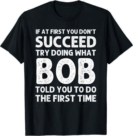 Funny Bob T-shirt Name Personalized Birthday Funny Christmas Joke