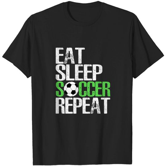 Eat Sleep Soccer Repeat Shirt Cool Sport Player T Shirt