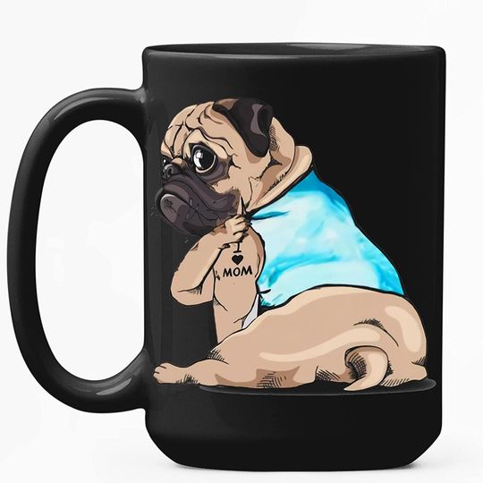 Pug Dog I Love MomFunny Dog Tattoo Coffee Mug