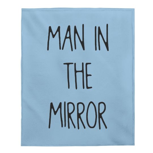 Man In The Mirror Baby Blankets