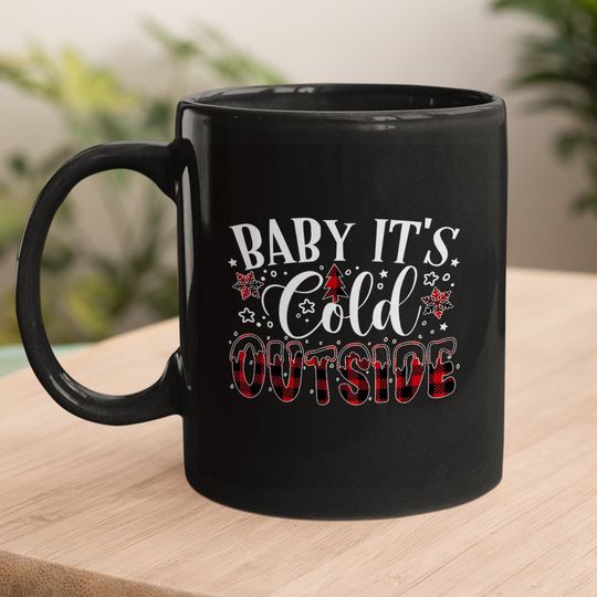 Baby It's Cold Outside Christmas Plaid Mugs
