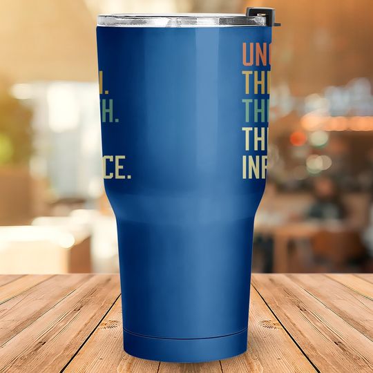 Uncle The Man The Myth The Bad Influence Brother Sibling Tumbler 30 Oz