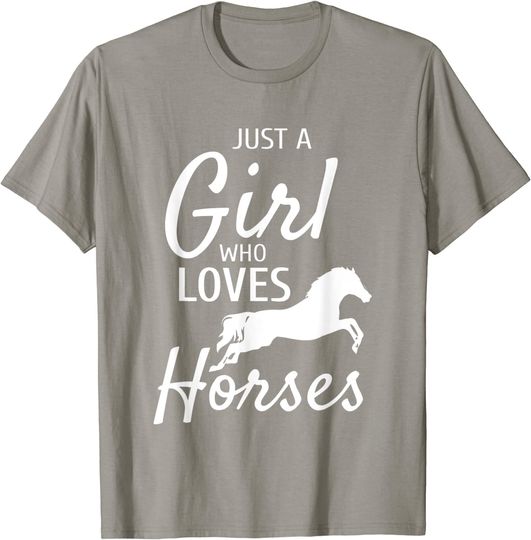Just A Girl Who Loves Horses Riding Gifts Girls Horse T-Shirt