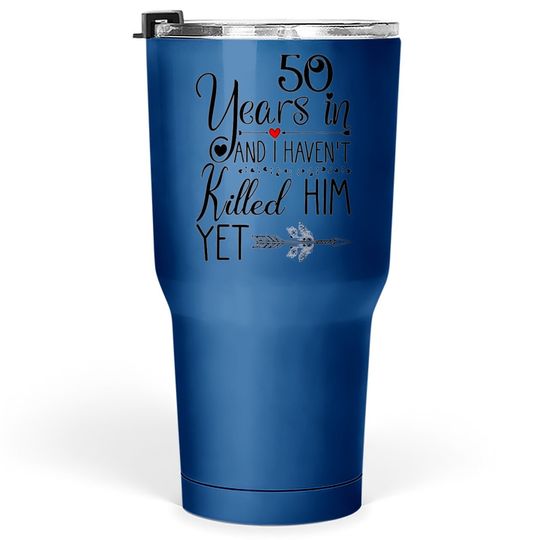 50th Wedding Anniversary Gift For Her 50 Years Of Marriage Premium Tumbler 30 Oz