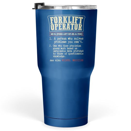 Forklift Operator Funny Dictionary Definition Tumbler 30 Oz