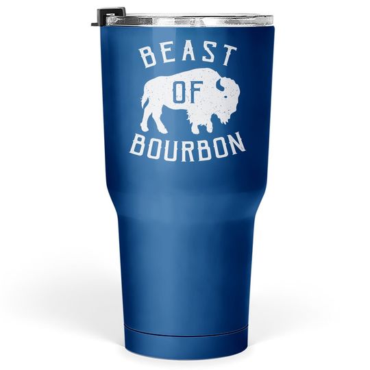 Beast Of Bourbon Drinking Whiskey Design Bison Buffalo Party Tumbler 30 Oz