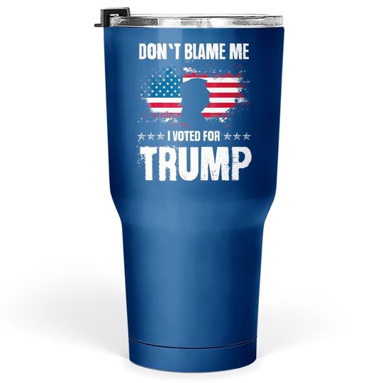 Retro I Voted For Trump Flag Made In Usa, Don't Blame Me Tumbler 30 Oz